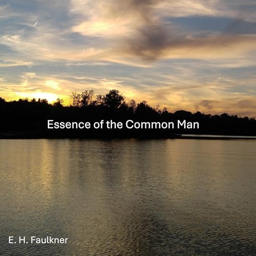 Essence of the Common Man by E. H. Faulkner episode artwork