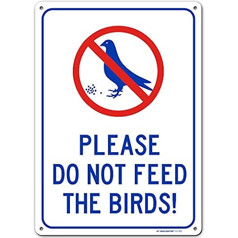 Please Do Not Feed Bird Sign, 10" x 14" Industrial Grade Aluminum, Easy Mounting, Rust-Free/Fade Resistance, Indoor/Outdoor, USA Made by MY SIGN CENTER Cover