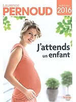 J'ATTENDS UN ENFANT 2013-2014 2705805230 Book Cover