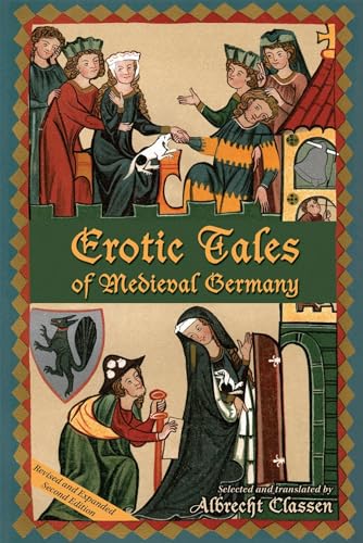 Erotic Tales of Medieval Germany (Medieval and Renaissance Texts and Studies)