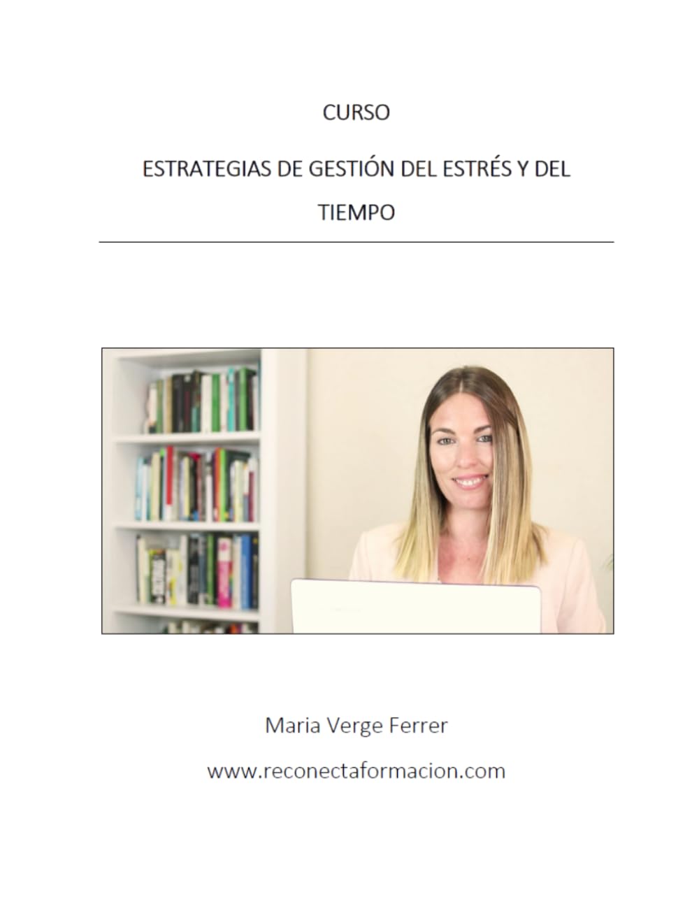 Curso: La Gestión del estrés y el tiempo (Cursos Reconectaformación Maria Verge Ferrer)