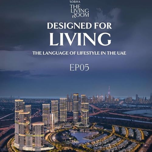 Living The Story - UAE Lifestyle, Legacy & Luxury