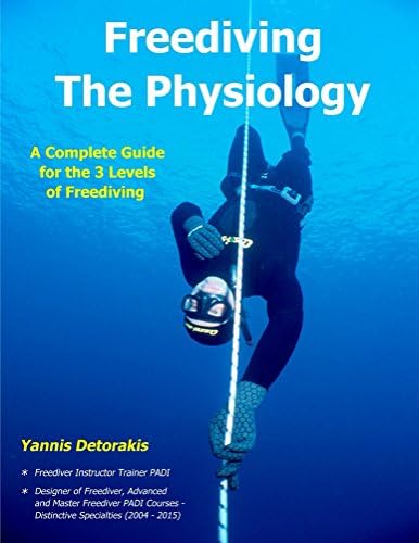 Freediving The Physiology: A complete guide for the 3 levels of freediving Kindle Edition