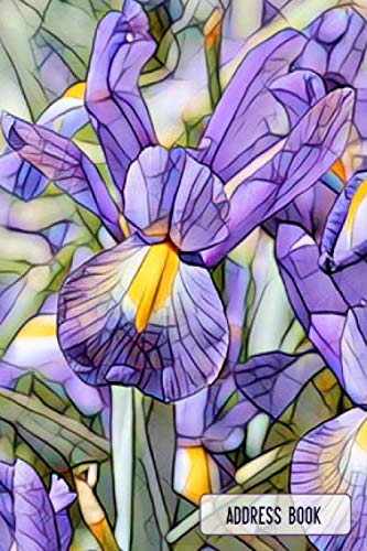 Iris Address Book: Small Purple Iris Telephone Address Book for Women - Small Purse Size Address Book (4 x 6) - With Printed Alphabetical Tabs on ... Telephone Number, Email Address and Notes