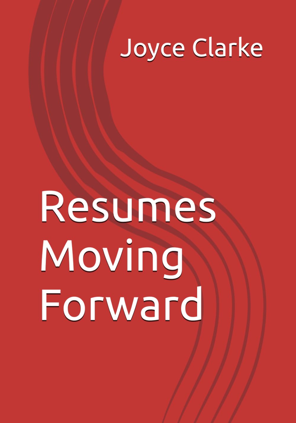 Resumes Moving Forward: Resume That Get Results