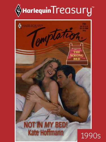 NOT IN MY BED! (The Wrong Bed Book 10)