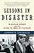 Lessons in Disaster: McGeorge Bundy and the Path to War in Vietnam (English Edition)