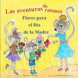  Las Aventuras de Ratones:: Un Libro Sobre un Regalo para Mamá y Una Familia de Los Ratones para Niños de 3 a 5 Años