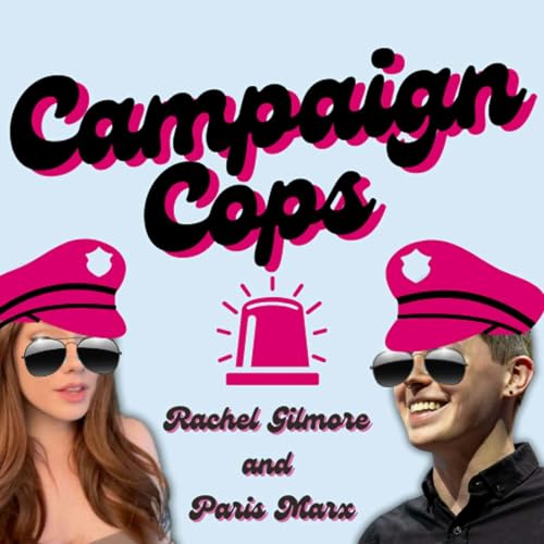 Preview: Breaking Down Canada&rsquo;s Election on Campaign Cops Podcast Por  arte de portada