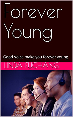 Forever young: good voice make you forever young