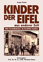 Kinder der Eifel aus anderer Zeit 3981058836 Book Cover