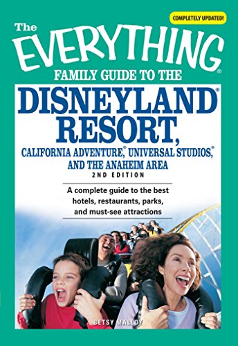 The Everything Family Guide to the Disneyland Resort, California Adventure, Universa: A complete guide to the best hotels, restaurants, parks, and must-see attractions (Everything®) (English Edition)のサムネイル
