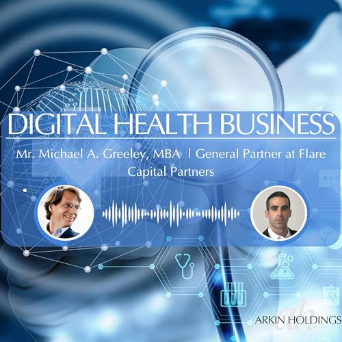 Page de couverture de Michael Greeley || The Dedicated Digital Health Investor Perspective