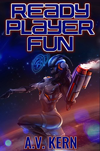 Ready Player Fun: A Shockingly Dirty Parody (English Edition) - Kern, A.V.