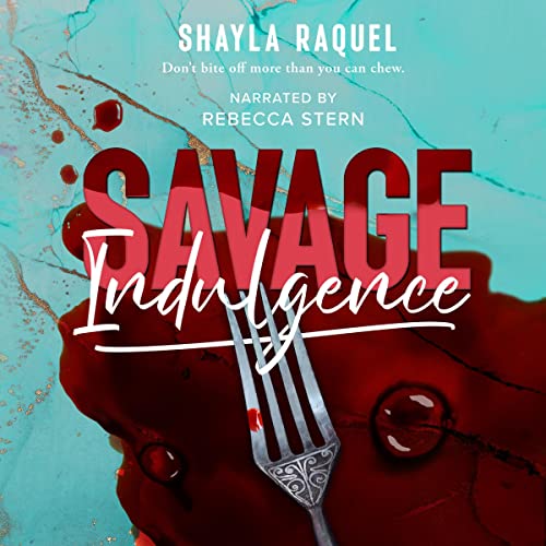 Savage Indulgence by Shayla Raquel episode artwork