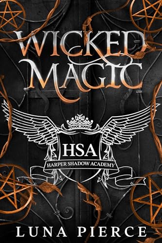 Wicked Magic: Harper Shadow Academy (Book Three)