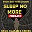 GSMC Classics: Sleep no More  By  cover art