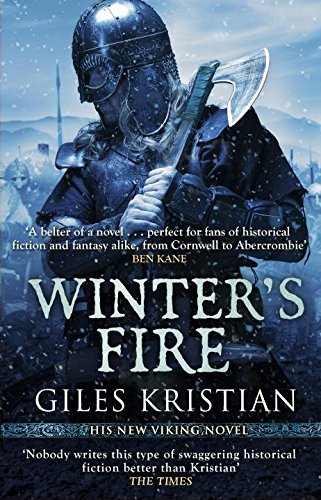 Winter's Fire: (The Rise of Sigurd 2) by Giles Kristian (2016-12-01)