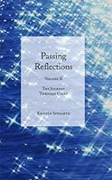 Passing Reflections Volume II: The Journey Through Grief 097881083X Book Cover