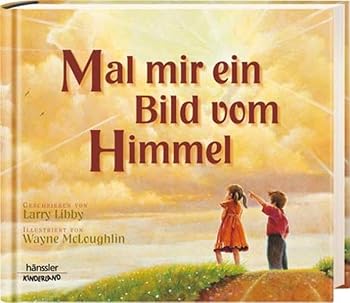 Hardcover Mal mir ein Bild vom Himmel [German] Book