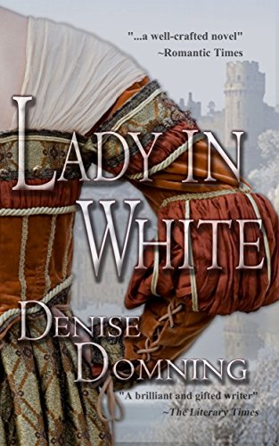 Lady In White The Lady Series Book 2 Kindle Edition By Domning Denise Romance Kindle Ebooks Amazon Com