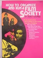 How to Organize and Run a Film Society. 0020129009 Book Cover