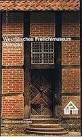 Museumsfuhrer, Westfalisches Freilichtmuseum Detmold, Landesmuseum Fur Volkskunde 3926160004 Book Cover