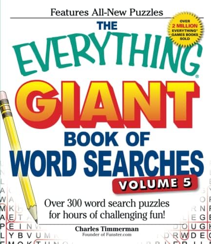 The Everything Giant Book of Word Searches, Volume V: Over 300 word search puzzles for hours of challenging fun! (Everythingยฎ Series)