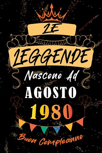 Le leggende Nascono Ad Agosto 1980: Idea Regalo di compleanno 43 anni originale per donne e uomini / Quaderno a righe"