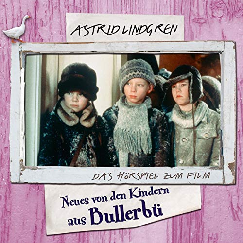 Neues von den Kindern aus Bullerbü (HörbuchDownload) Astrid Lindgren, Hedi Kriegeskotte