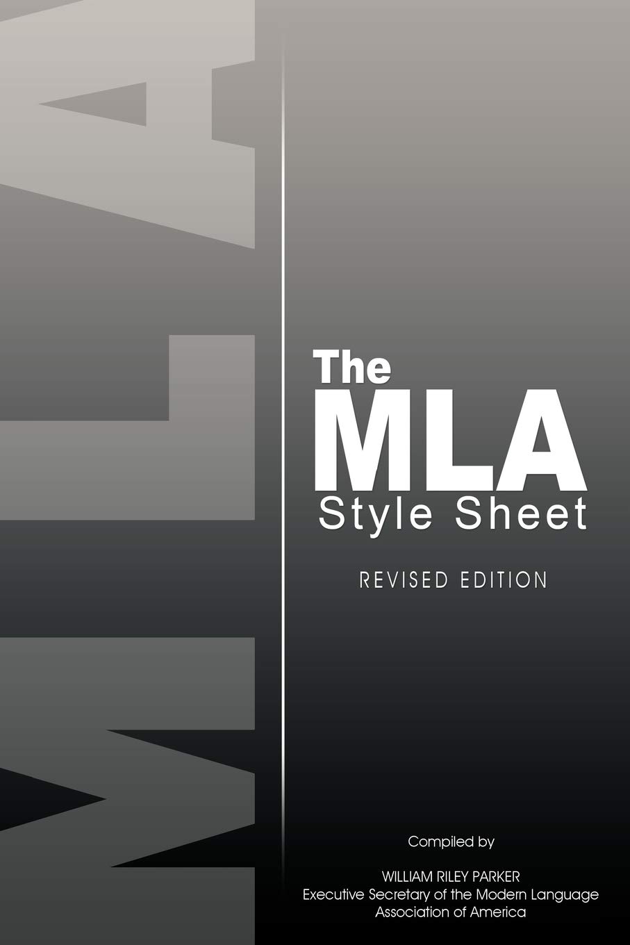 The MLA Style Sheet: Revised Edition