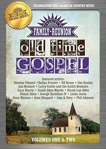 Country Family Reunion: Old Time Gospel 1-2 - Country Family Reunion: Old Time Gospel 1-2