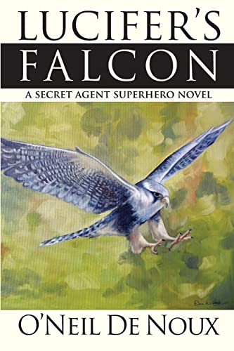 Lucifer's Falcon: A Secret Agent Superhero Novel (Lucifer Series)