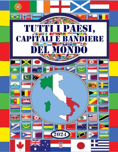 Tutti i Paesi, Capitali e Bandiere del mondo
