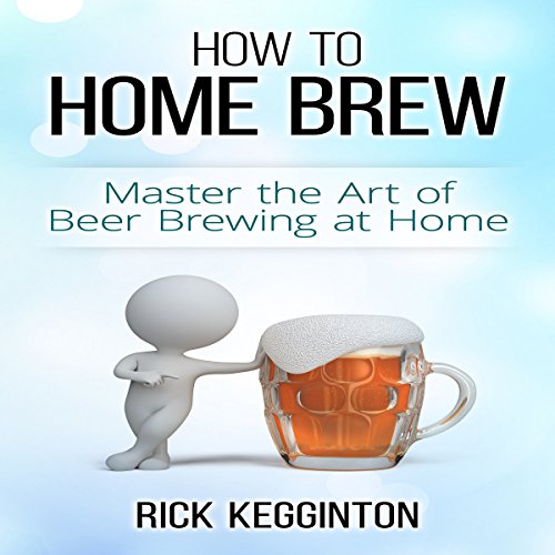 Amazon.co.jp How to Home Brew Master the Art of Beer Brewing at Home