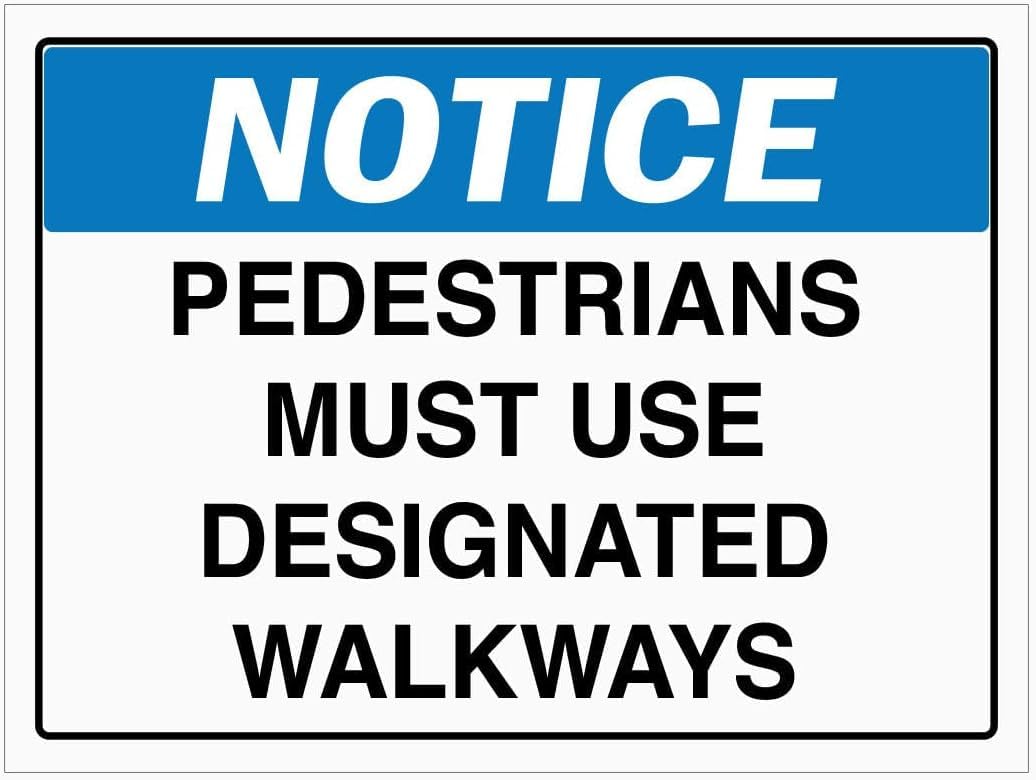 Notice Pedestrians Must Use Designated Walkways Metal Tin Sign Aluminum Warning Signs For Indoor & Outdoor Yard Lawn Sign Home Decor 8x12 inch