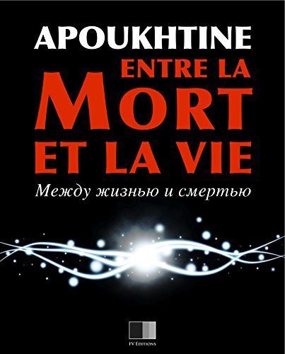 Télécharger Entre la mort et la vie Livre PDF Gratuit
