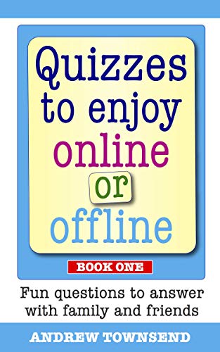 Quizzes to enjoy online or offline: Fun questions to answer with family and friends