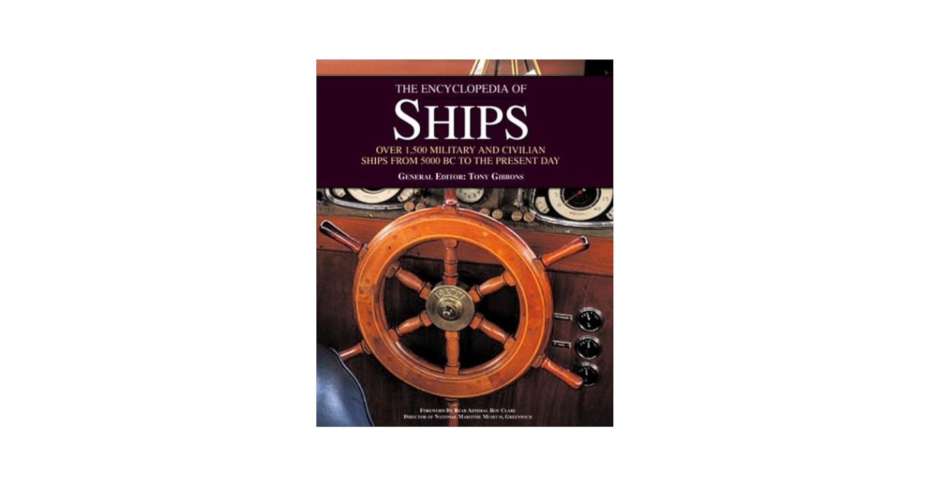 The Encyclopedia of Ships: Gibbons, Tony, Ford, Roger