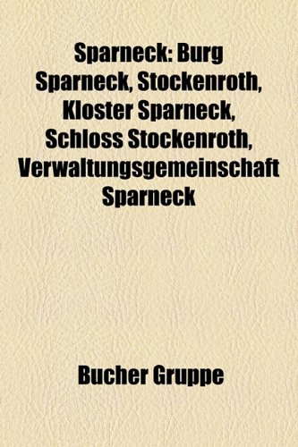 Sparneck Burg Sparneck, Stockenroth, Kloster Sparneck, Schloss