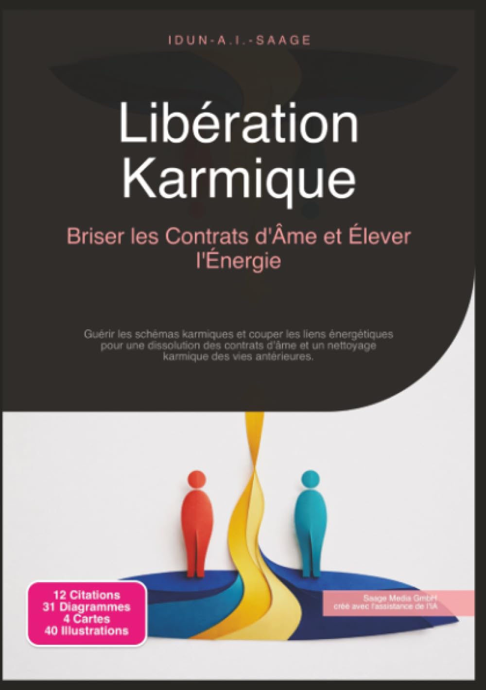 Libération Karmique: Briser les Contrats d'Âme et Élever l'Énergie (Esotérisme)