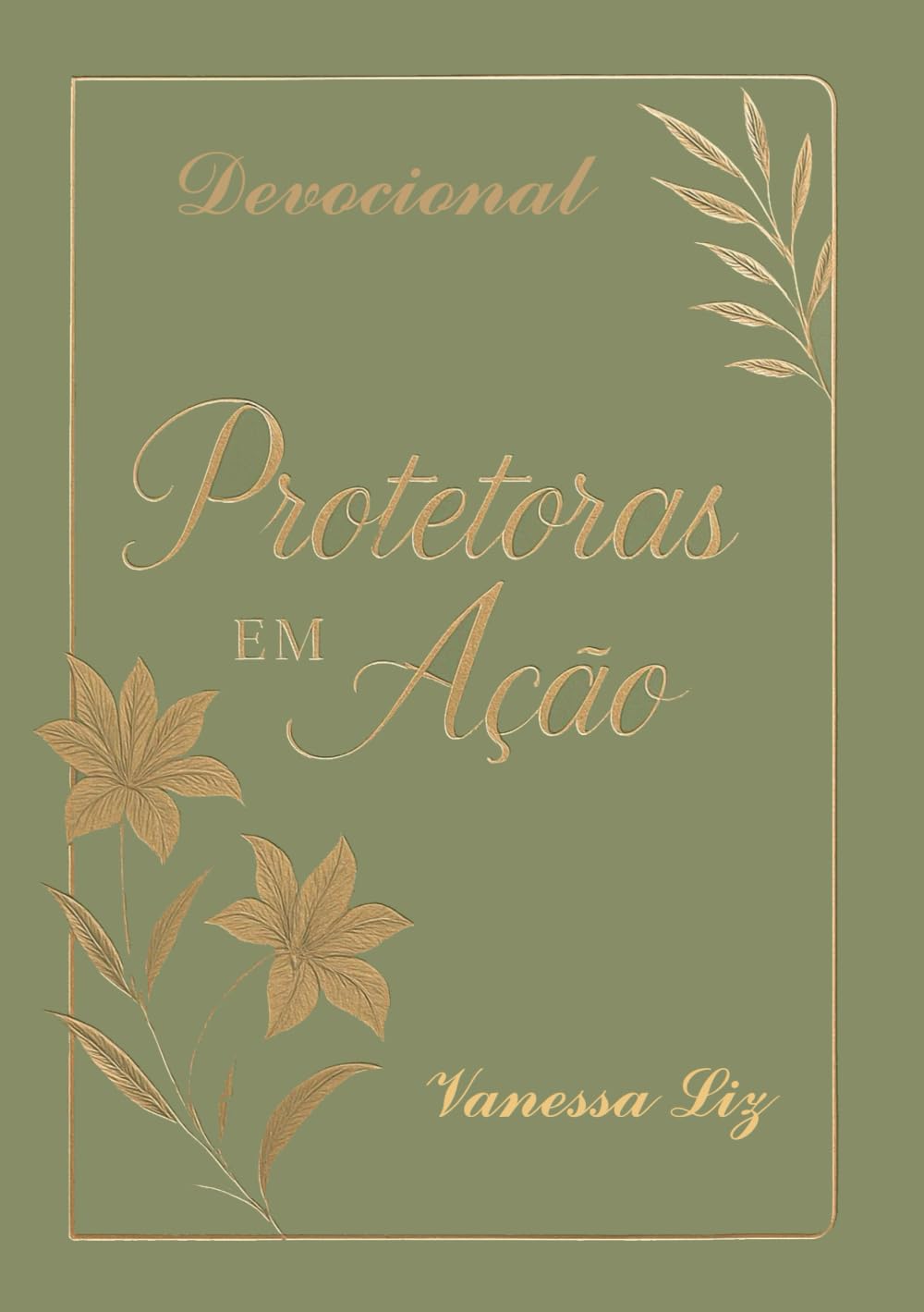 DEVOCIONAL PROTETORAS EM AÇÃO