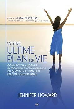 Paperback Votre ultime plan de vie - Comment transformer en profondeur votre expérience... [French_Canadian] Book