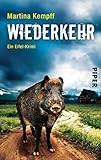  Wiederkehr (Eifel-Krimis 6): Ein Eifel-Krimi