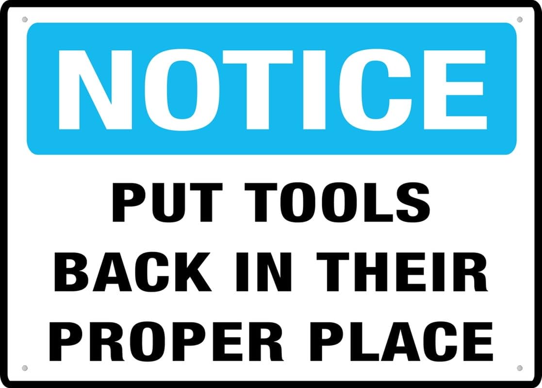 peiyeety Notice Put Tools Back In Proper Place Metal Sign 8"x12" Rust-Free Aluminum, UV Ink Printing, Durable & Weatherproof Outdoor for Home