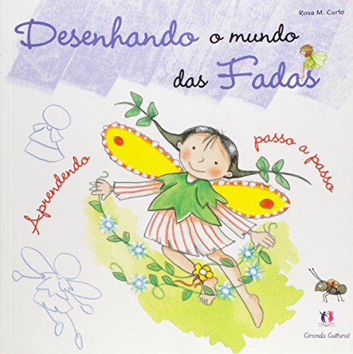 Desenhando o mundo das fadas: aprendendo passo a passo