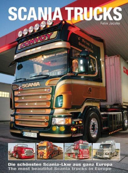 Scania Trucks: Die schönsten Scania-Lkw aus ganz Europa