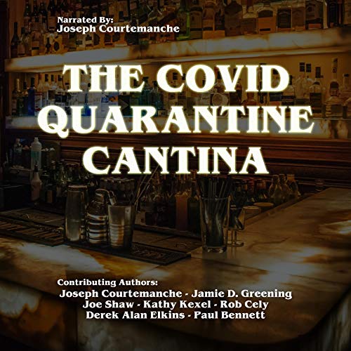 The COVID Quarantine Cantina by Joseph Courtemanche, Jamie Greening, Joe Shaw, Kathy Kexel, Derek Elkins, Robert Cely, Paul Bennett episode artwork