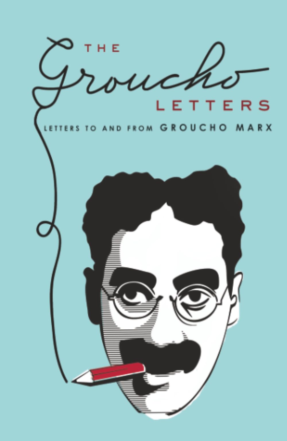 Groucho Letters: Letters to and from Groucho Marx - Groucho Marx - Acceptable...