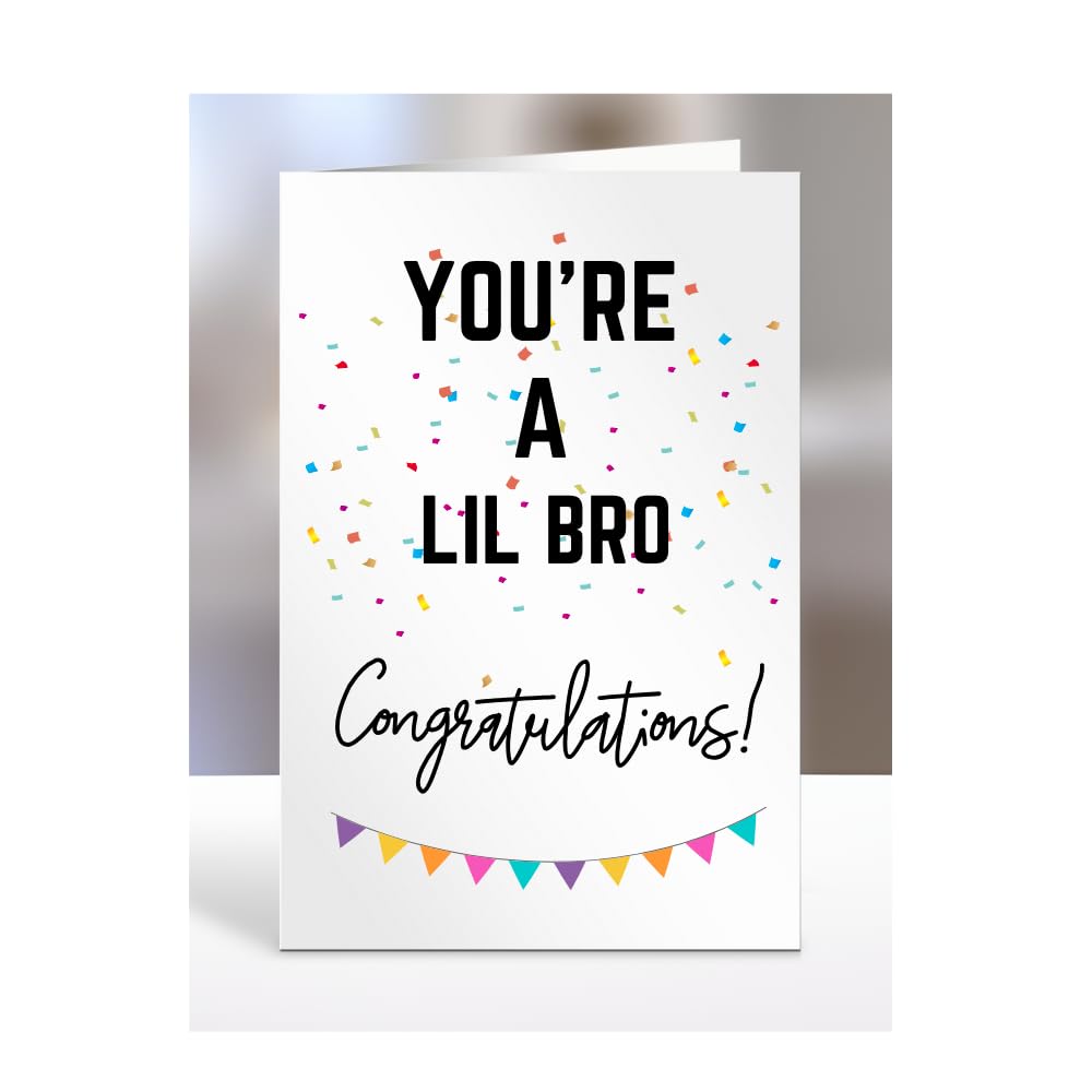 You're a Lil Bro card, gifts for men, women, him, her, female, male, presents for Christmas, new, congratulations, baby, you are, A5-173_138 โ image 1